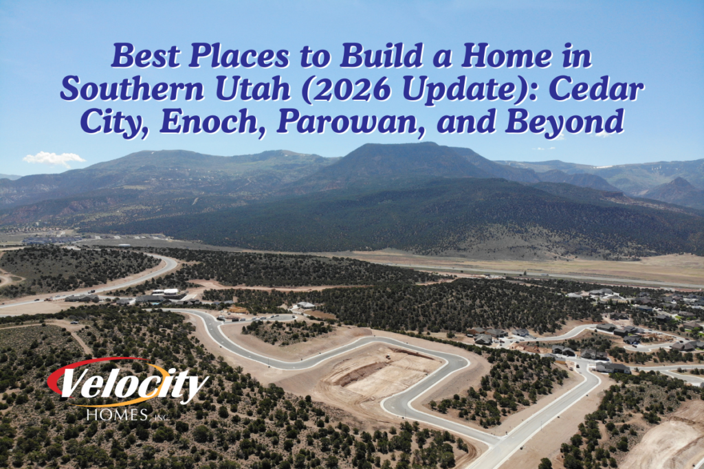 Scenic views where people build a home in Southern Utah